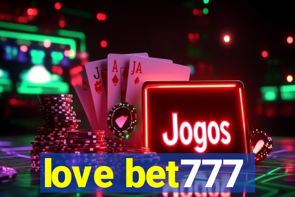 love bet777